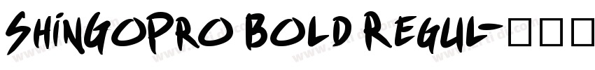ShinGoPro Bold Regul字体转换